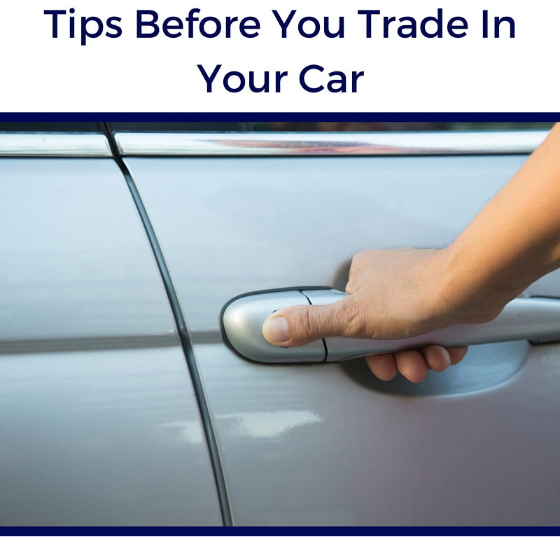 Tips before you trade in your car.